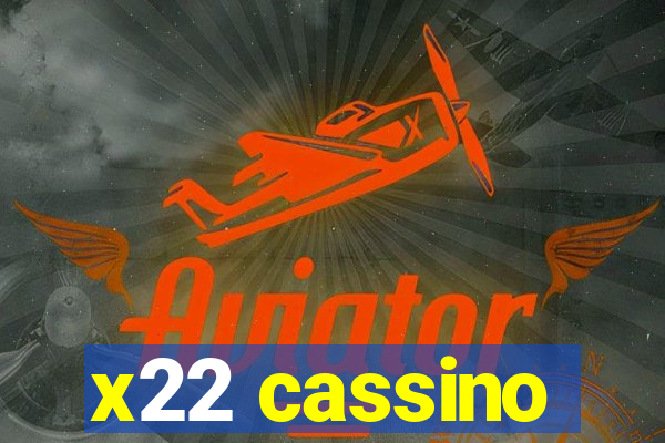 x22 cassino